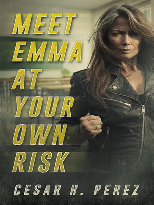 cover image of Meet Emma at Your Own Risk